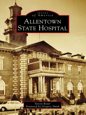 cover image of Allentown State Hospital